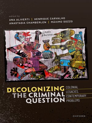 cover image of Decolonizing the Criminal Question